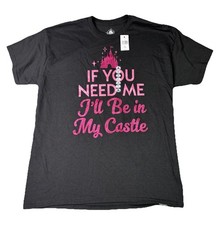 Disney Parks &ldquo;if You Need Me I&rsquo;ll Be In My Castle&rdquo; Youth XL New W Tag Princess