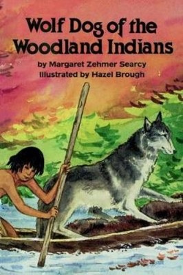 Margaret Searcy Wolf Dog of the Woodland Indians (Taschenbuch) (US IMPORT)
