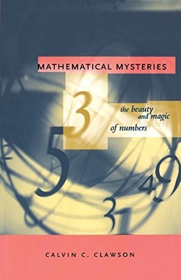 Mathematical Mysteries by Clawson, Calvin
