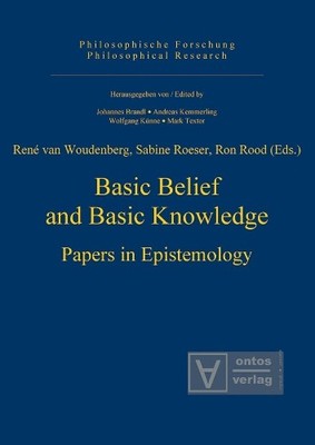 Basic Belief and Basic Knowledge by Rene Woudenberg, Sabine R... - 9783110327274