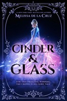 Cinder & Glass | Melissa De La Cruz | Englisch | Taschenbuch | 2023