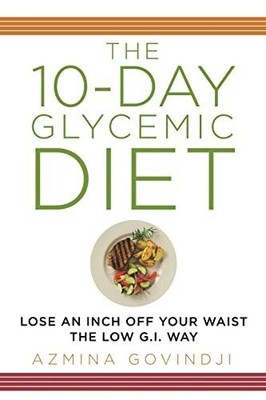 The 10-Day Glycemic Diet: Lose an Inch Off Your Waist the Buch PEGASUS BOOKS