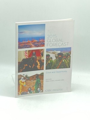 2015 Global Forecast Crisis and Opportunity