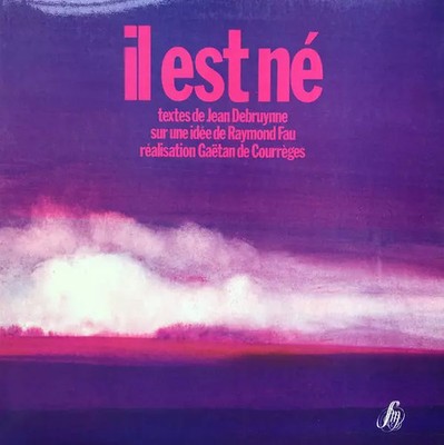 Il Est Né, Gaëtan De Courrèges