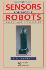 Sensors for Mobile Robots - Hardcover By Everett, H.R. - GOOD