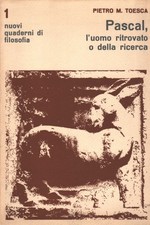 Pascal, l'uomo ritrovato o della ricerca - Pietro M. Toesca (Pietro M. Toesca)
