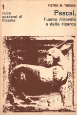 Pascal, l'uomo ritrovato o della ricerca - Pietro M. Toesca (Pietro M. Toesca)