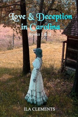 Love & Deception in Carolina - Clements, Ila - Good - See condition notes