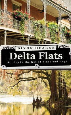 Dixon Hearne | Delta Flats | Taschenbuch | Englisch (2016) | Walrus Publishing