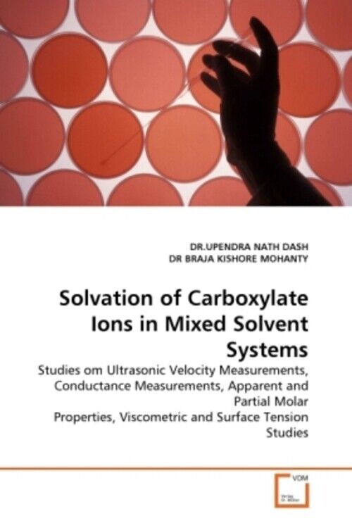 Thumbnail - Solvation Of Carboxylate Ions In Mixed Solvent Systems | Dash (u. A.)