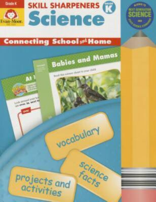 Skill Sharpeners: Science, Grade K by Evan-Moor Educational Publishers