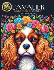 Cavalier King Charles Spaniel Adult and Child Colouring Book