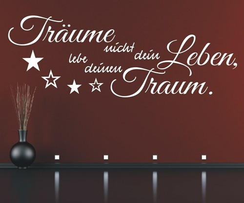 Wandtattoo Traum Träume nicht dein Leben Lebe deinen Spruch Wandaufkleber - Bild 1 von 4