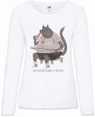 Hungry Like A Wolf Damen Langarm T-Shirt Bad Mood Temper Grouch Starve Fun