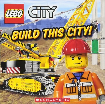 Build This City! (LEGO City) - paperback Scholastic