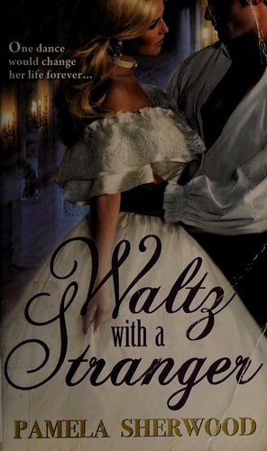 Waltz with a Stranger by Sherwood, Pamela, Good Book