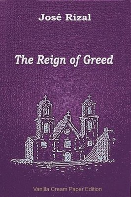 The Reign of Greed by Jose Rizal (English) Paperback Book