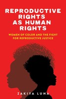 Reproductive Rights As Human Rights | Zakiya Luna | Englisch | Taschenbuch