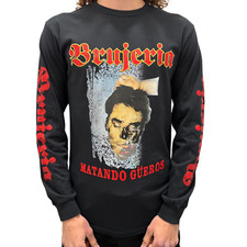 BRUJERIA MATANDO GUEROS LONG SLEEVE TSHIRT.