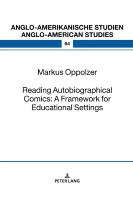 Markus Oppolzer - Lesen autobiografischer Comics Ein Rahmen für Edu - J555z