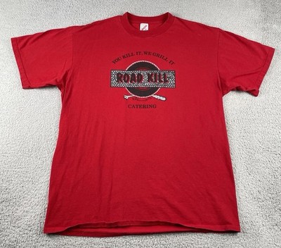 Vtg Jerzees XL Red Tee Road Kill Catering Shirt You Kill It We Grill It USA Made