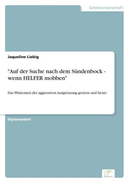 "\"Auf Der Suche Nach Dem SüNdenbock - Wenn Helfer Mobben\" Jaqueline Liebig"-image