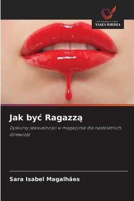 Jak byc Ragazz by Sara Isabel Magalh?es (Polish) Paperback Book