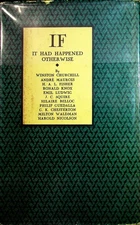 Winston Churchill, 10 others / If It Had Happened Otherwise 1932