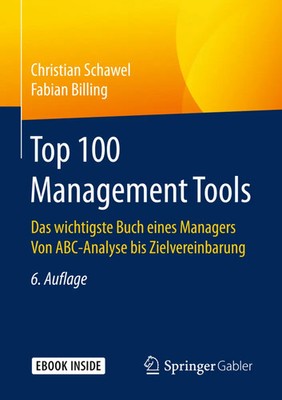 Top 100 Management Tools, m. 1 Buch, m. 1 E-Book | Christian Schawel (u. a.)