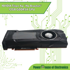 NVIDIA Titan Xp 12GB GDDR5X GPU *No Bracket*