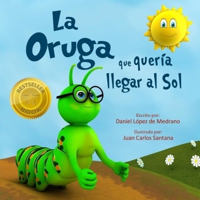 La oruga que queria llegar al Sol, Lopez de Medrano, Da