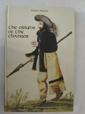 The Origins of the Changos by Dumitru Martinas (1999, Hardcover)