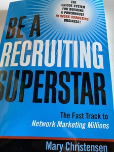 Be A Recruiting Superstar: The Fast Track To Network Marketing Millions (9780814401637)