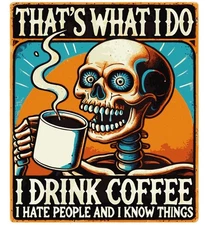 Sarcastic Funny Skeleton Sticker (3 Inch) That’s What I Do I Drink Coffee Lover