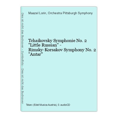 Tchaikovsky Symphonie No. 2 ''Little Russian'' - Rimsky-Korsakov Symphony No. 2 ''A
