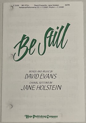 Be Still by David Evans and Jane Holstein SATB Piano Choral Sheet Music Hope Pub
