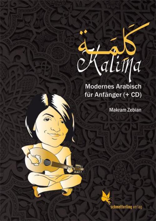 Kalima | Modernes Arabisch Für Anfänger (+ Cd) | Makram Zebian |