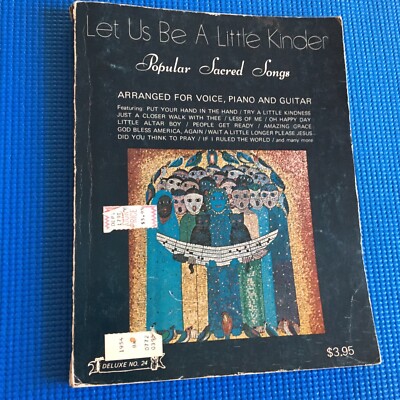 Let Us Be A Little Kinder Popular Sacred Songs Piano Guitar Vocal Songbook
