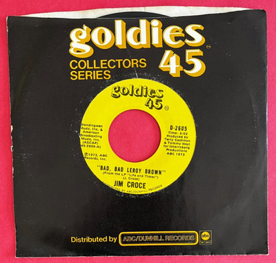 Jim Croce - 45RPM - Bad Bad Leroy Brown, One Less Set Of Footsteps - Goldies 45