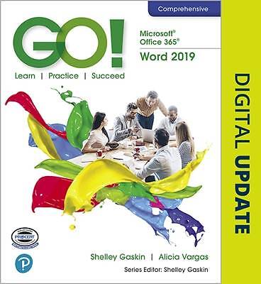 GO! with Microsoft Office 365, Word 2019 Comprehen