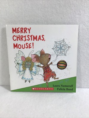 Merry Christmas, Mouse! (If You Give...) by Laura Numeroff, PB, 2014