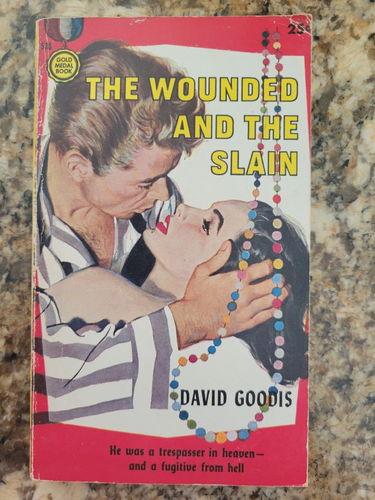 LES BLESSÉS ET LES TUÉS Médaille Or Livre de poche 530 par DAVID GOODIS 1955 1ère édition