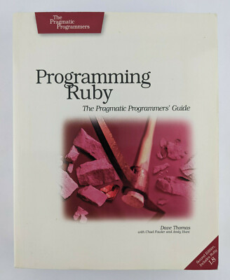 Programming Ruby: The Pragmatic Programmers' Guide by Thomas 1.8 Paperback