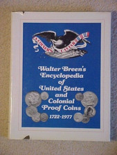 Walter Breen's Encyclopedia of US & Colonial Proof Coins 1722-1977
