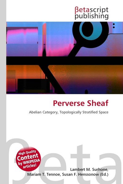 Perverse Sheaf Abelian Category, Topologically Stratified Space Surhone (U. A.)-image