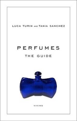Perfumes: The Guide - Hardcover By Turin, Luca - ACCEPTABLE
