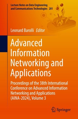 Advanced Information Networking and Applications Leonard Barolli