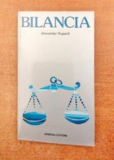BILANCIA - ALEXANDER RUPERTI - ARMENIA EDITORE