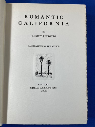 1910 Romantic California ~ Author & Illustrator Ernest Peixotto ~ 219 pgs, Clean - Picture 3 of 10