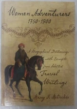 Women Adventurers 1750-1900 Biographical Dictionary Defective Copy as stated LN 